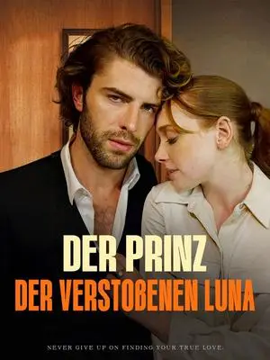 《海外短剧：Der Prinz der verstoßenen Luna（59集）Caspien Drakos＆Wilhelmina Balfour（夸克网盘）》短剧封面