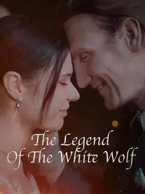 《海外短剧：The Legend of White Wolf（85集）（夸克网盘）》短剧封面