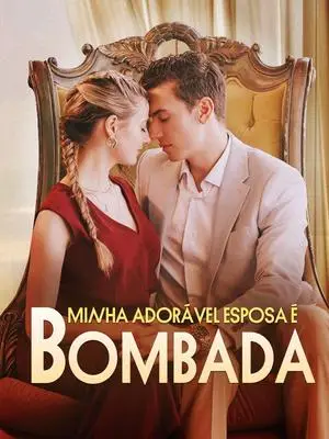 《海外短剧：Minha Adorável Esposa É Bombada（57集）Joel＆Bruna（夸克网盘）》短剧封面
