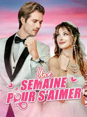 《海外短剧：Une Semaine Pour s'Aimer（55集）Florian Vidal Elsa Hulot（夸克网盘）》短剧封面