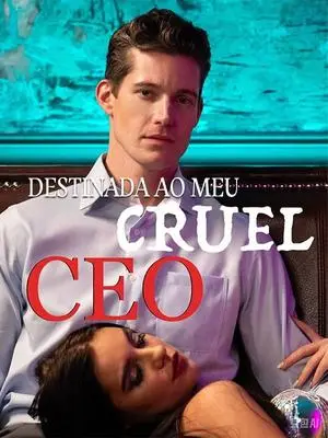 《海外短剧：Destinada ao Meu Cruel CEO（57集）Teresa＆Eduardo Alves（夸克网盘）》短剧封面
