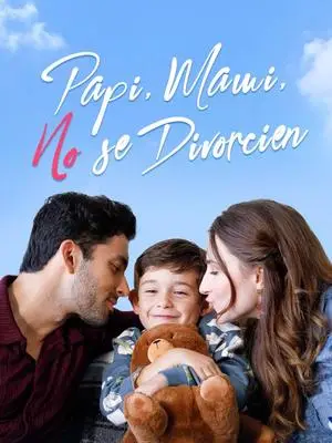《海外短剧：Papi， Mami， No se Divorcien（58集）César Ortiz＆Liliana Reyes（夸克网盘）》短剧封面