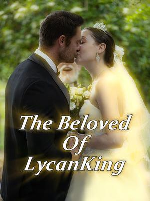 《海外短剧:The Beloved of Lycan King(69集)Allen Kristen(夸克网盘)》短剧封面