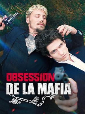 《海外短剧:Obsession de la Mafia(58集)Paul Axel Charron(夸克网盘)》短剧封面