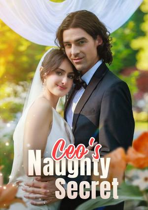 《海外短剧:CEO's Naughty Secret(65集)Henry Wilson Sara White(夸克网盘)》短剧封面