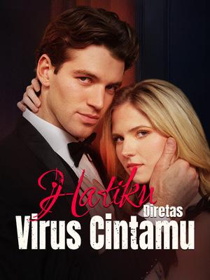 《海外短剧:Hatiku Diretas Virus Cintamu(53集)Chris Evans&Hermione Garcia(夸克网盘)》短剧封面