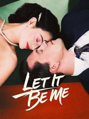 《海外短剧:Let It Be Me(57集)Jackson Charlotte(夸克网盘)》短剧封面