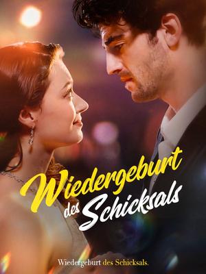 《海外短剧:Wiedergeburt des Schicksals(65集)Johnny Wonder&Shannon Clark(夸克网盘)》短剧封面