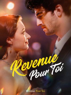 《海外短剧:Revenue Pour Toi(65集)Stella Collet Tristan Vincent(夸克网盘)》短剧封面
