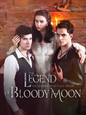《海外短剧：The Legend of Bloody Moon（58集）Caroline Carpet＆Alec Hall（夸克网盘）》短剧封面