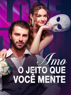 《海外短剧:Amo o Jeito que Você Mente(59集)André Mendes&Mona Gonsalves(夸克网盘)》短剧封面