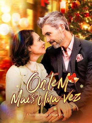 《海外短剧:Ontem Mais Uma Vez(52集)José Santos&Carla Pontes(夸克网盘)》短剧封面