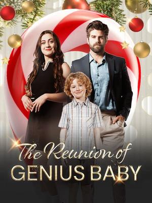 《海外短剧:The Reunion of Genius Baby(60集)Caroline John(夸克网盘)》短剧封面