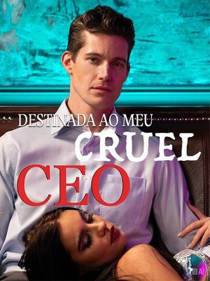 《海外短剧:Destinada ao Meu Cruel CEO(57集)Teresa&Eduardo Alves(夸克网盘)》短剧封面