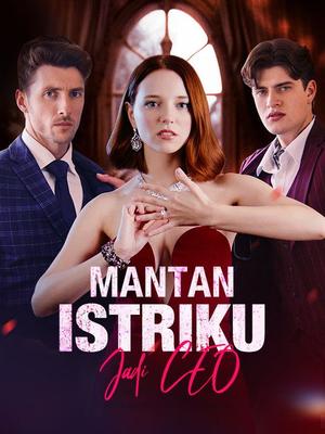 《海外短剧:Mantan Istriku Jadi CEO(59集)Martin Davis&Sharon Green(夸克网盘)》短剧封面