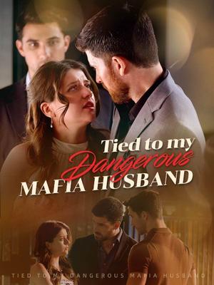 《海外短剧:Tied to My Dangerous Mafia Husband(67集)Laurent Ryan(夸克网盘)》短剧封面