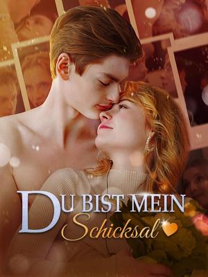 《海外短剧:Du bist mein Schicksal(55集)Lea&Moritz(夸克网盘)》短剧封面
