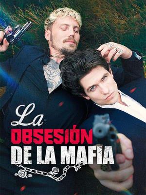《海外短剧:La Obsesión de la Mafia(58集)Pietro&Augusto(夸克网盘)》短剧封面