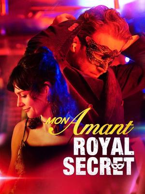 《海外短剧:Mon Amant Royal Secret(58集)Dorian de Boiry Maëlle Brunet(夸克网盘)》短剧封面