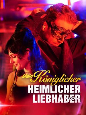 《海外短剧:Mein königlicher heimlicher Liebhaber(58集)Daniel Vander Wood&Mary Brown(夸克网盘)》短剧封面
